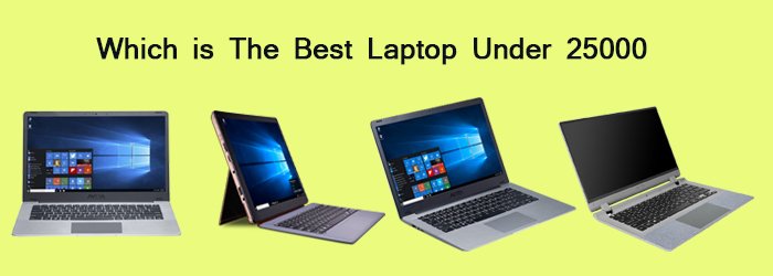 which is the best laptop under 25000