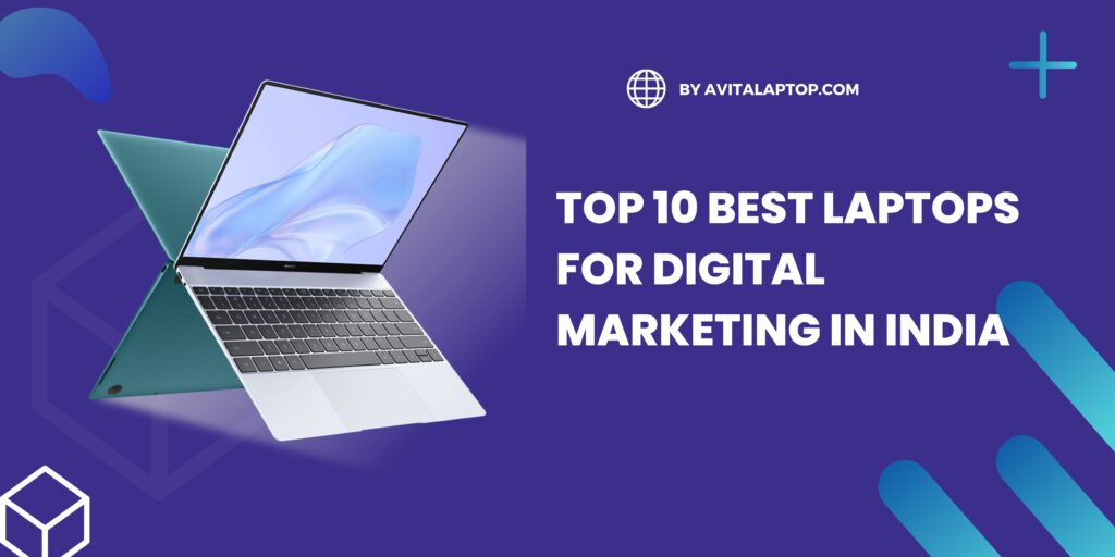 best laptops for digital marketing in india